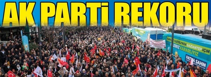 AK Parti Gaziantep’te rekor kırdı